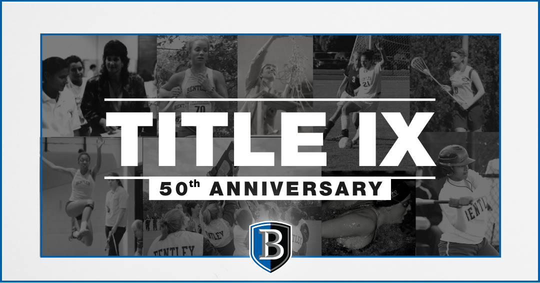 50 Years Since Title IX: A Look Back At Bentley Women's Athletics